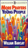 More Prayers for Young People Abingdon Classic