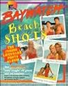 Baywatch Beach Shots: The Junior Lifeguard Photo Album Baywatch Beach Shots: The Junior Lifeguard Photo Album