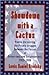 Showdown with a Cactus: Poems Chronicling the Prickly Struggle Between the Forces of Dubya-Ness and Enlightenment