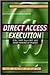 Direct Access Execution: EC...