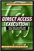 Direct Access Execution by Simit Patel