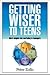 Getting Wiser to Teens: More Insights into Marketing to Teenagers