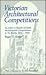 Victorian Architectural Competitions