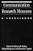 Communication Research Measures: A Sourcebook