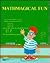 Mathmagical Fun (Giggles, Gags and Groaners)