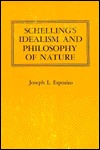 Schelling's Idealism and Philosophy of Nature (Hardcover)