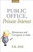 Public Office, Private Interest: Bureaucracy and Corruption in India