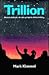 Trillion by Mark Kimmel