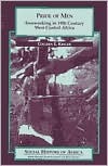 Pride of Men (Social History of Africa)