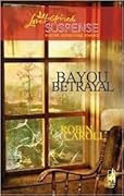 Bayou Series By Robin Caroll