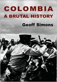 Colombia: A Brutal History (Paperback)