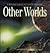 Other Worlds: A Beginners Guide to Planets and Moons