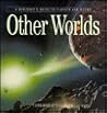 Other Worlds: A B...