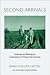 Second Arrivals: Landscape and Belonging in Contemporary Writing of the Americas (New World Studies)