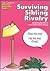 Lee Canter's Surviving Sibling Rivalry: Helping Brothers and Sisters Get Along (Effective Parenting Books)