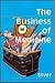 The Business of Medicine