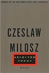 Selected Poems by Czesław Miłosz