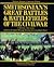 Smithsonian's Great Battles & Battlefields of the Civil War: A Definitive Field Guide Based on the Award-Winning Television Series by Mastervision ... BATTLES AND BATTLEFIELDS OF THE CIVIL WAR)