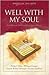 Well with My Soul: Four Dramatic Stories of Great Hymn Writers (Heroes of the Faith)