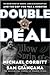 Double Deal: The Inside Story of Murder, Unbridled Corruption, and the Cop Who Was a Mobster