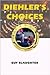 Diehler's Choice