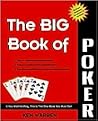 The Big Book of Poker : A big,easy, and fun guide to winning The Big Book of Poker : A big,easy, and fun guide to winning