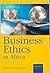 Business Ethics in Africa