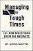 Managing in Tough Times: 101 New Directions from Big Business