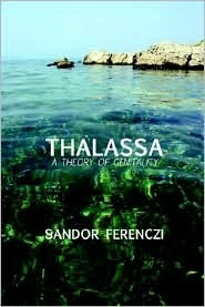 Thalassa: A Theory of Genitality (Maresfield Library)