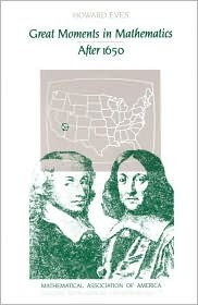 Great Moments in Mathematics After 1650 (Paperback)
