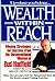 Wealth Within Reach: Winning Strategies for Success from the Unconventional Wisdom of Bud Hadfield