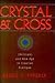 Crystal & Cross: Christians and New Age in Creative Dialogue