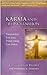 Karma and Reincarnation: Transcending Your Past, Transforming Your Future
