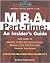 Kaplan M.B.A. Part-Time: An Insider's Guide
