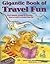 Gigantic Book of Travel Fun (Cool Games, Songs & Puzzles - tons of stuff to make time fly!)