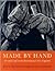 Made by Hand by Jeanne Braham Made by Hand by Jeanne Braham