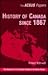 History of Canada Since 1867 by Robert Bothwell