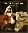 The Old Shepherd's Tale The Old Shepherd's Tale