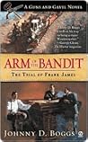 Arm of the Bandit: The Trial of Frank James