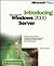 Introducing Microsoft Windows 2000 Server