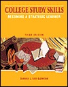 College Study Skills: Becoming a Strategic Learner (Paperback)