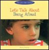 Let's Talk About Being Afraid (The Let's Talk Library)