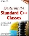 Mastering the Standard C++ Classes: An Essential Reference