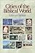 Cities of the Biblical World