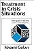 TREATMENT IN CRISIS SITUATIONS (Treatment Approaches in the Human Services)