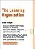 The Learning Organization: Organizations 07.09 (Express Exec)