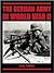 The German Army in World Wa...