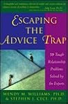Escaping the Advice Trap Escaping the Advice Trap
