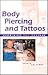 Examining Pop Culture - Body Piercing and Tattoos (hardcover edition)