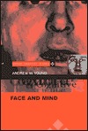 Face and Mind (Oxford Cognitive Science Series)